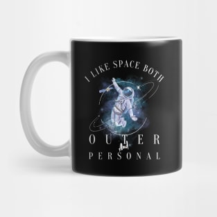 i like space both outer and personal Mug